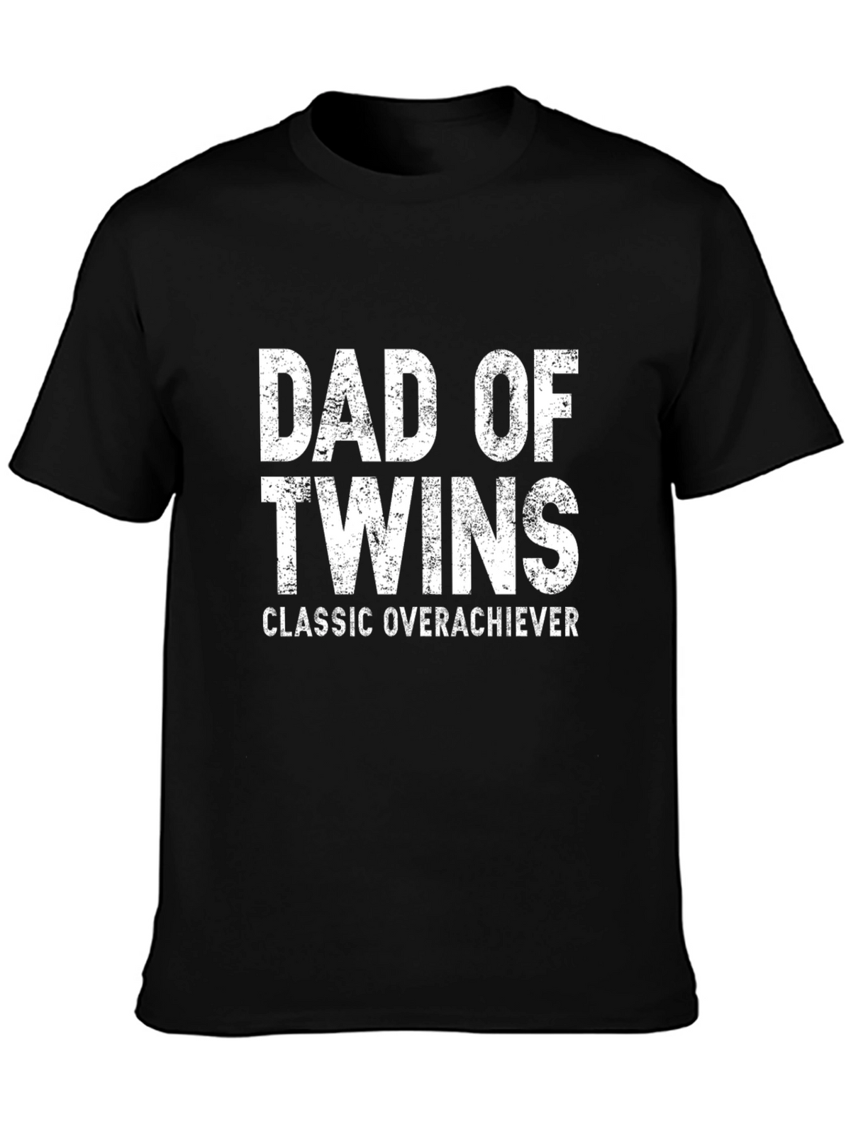 Dad of Twins T-Shirt - Classic Overachiever