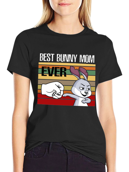 Best Bunny Mom Ever T-Shirt Fun Easter Tee