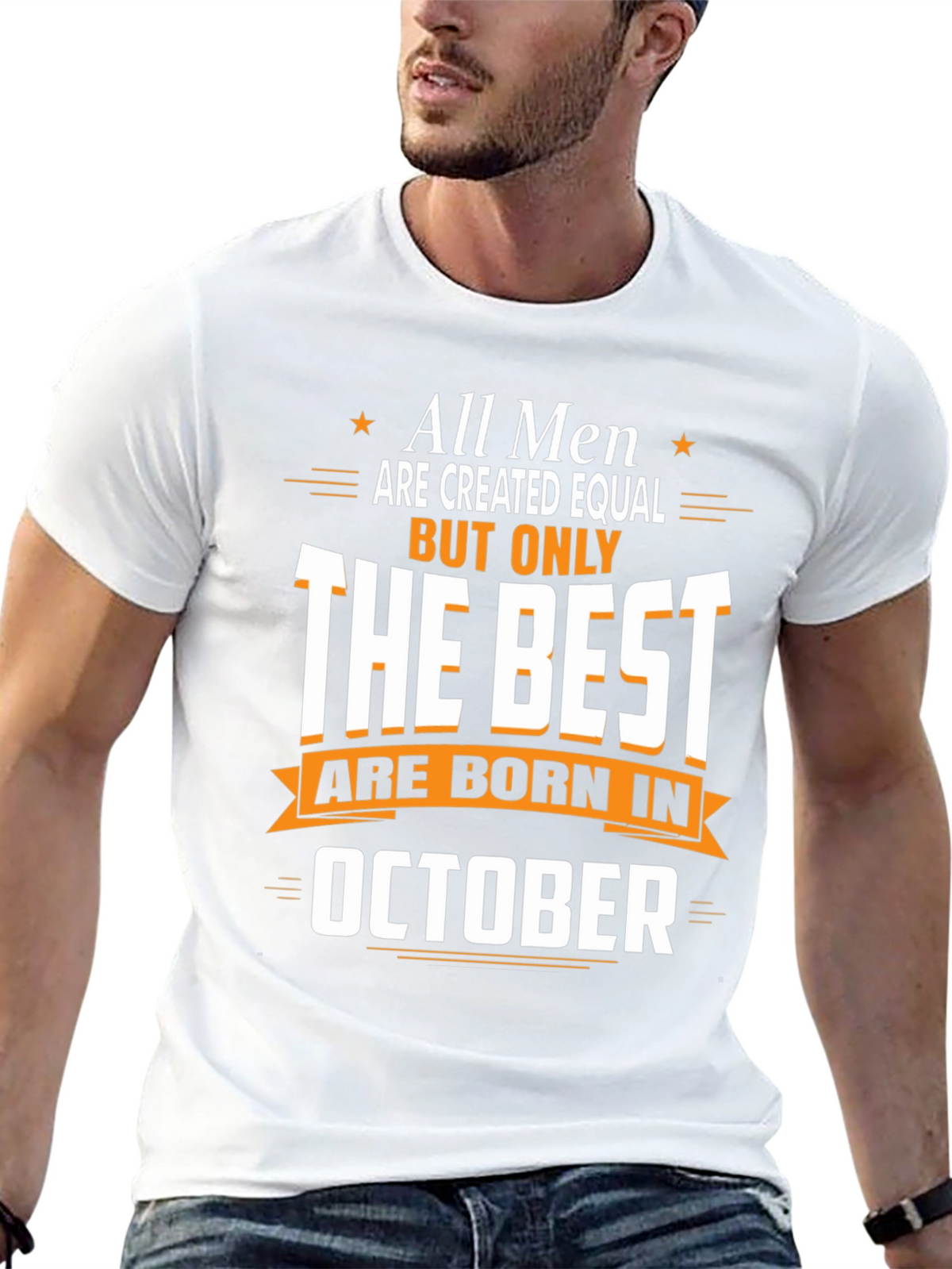 Best Men Are Born in October T-Shirt