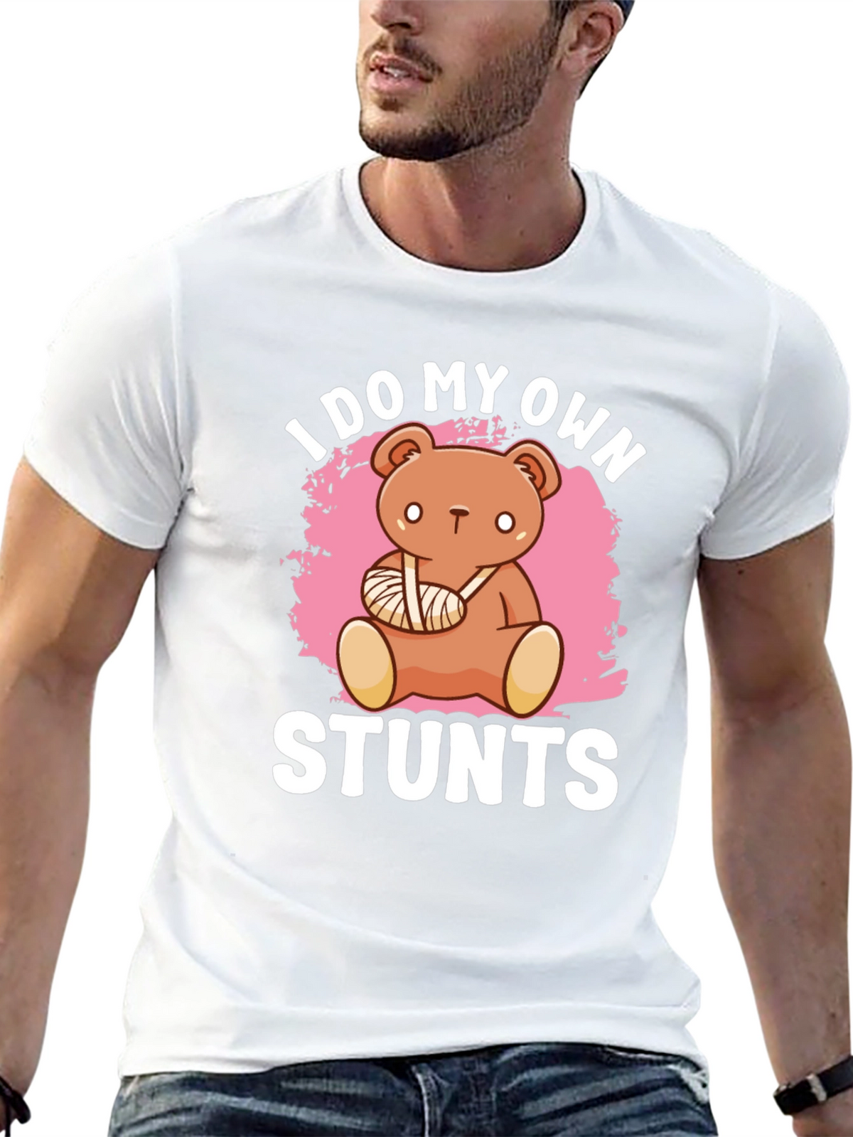 I Do My Own Stunts T-Shirt Broken Arm Bear