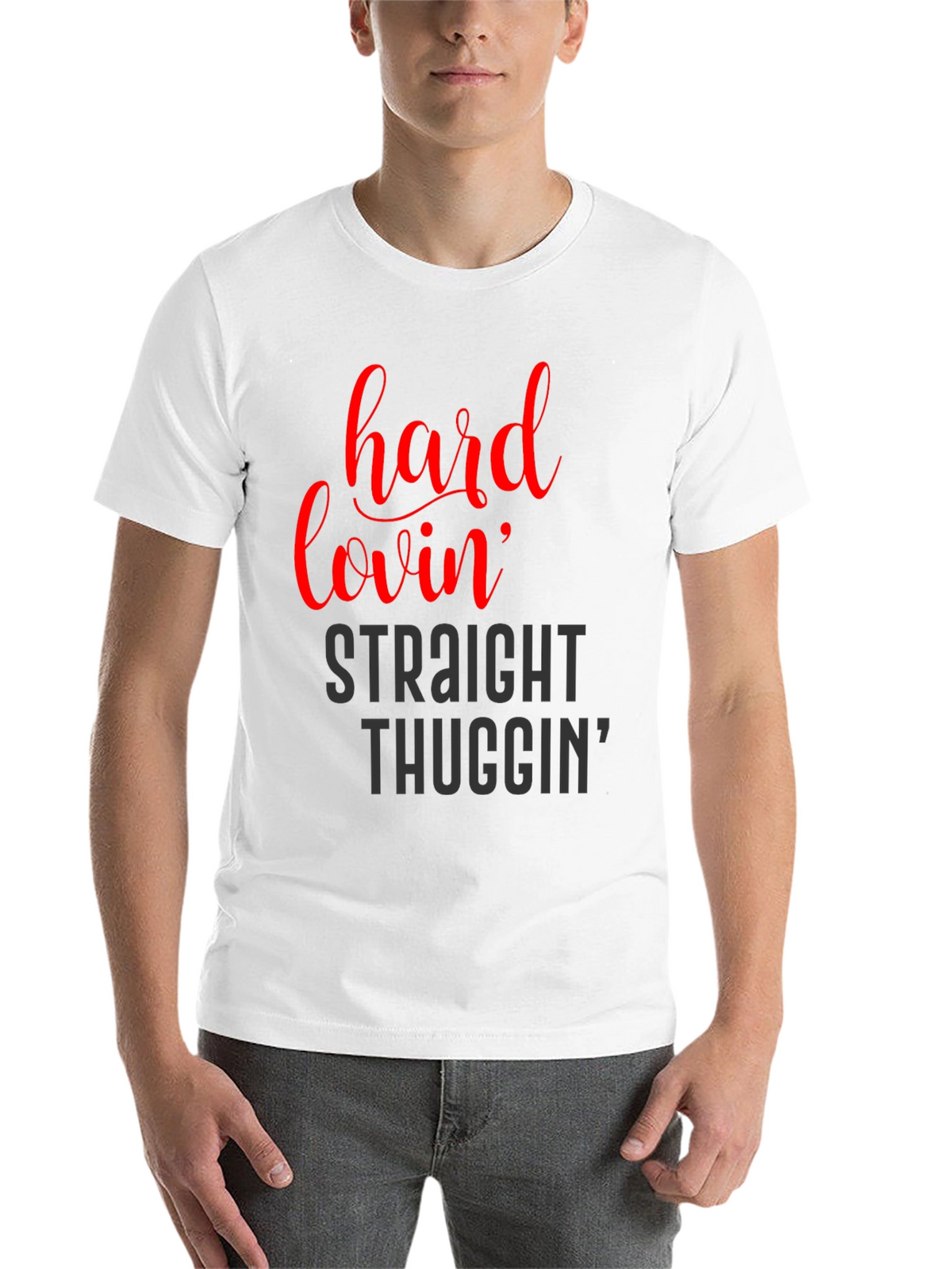 Hard Lovin Straight Thuggin Graphic T-Shirt