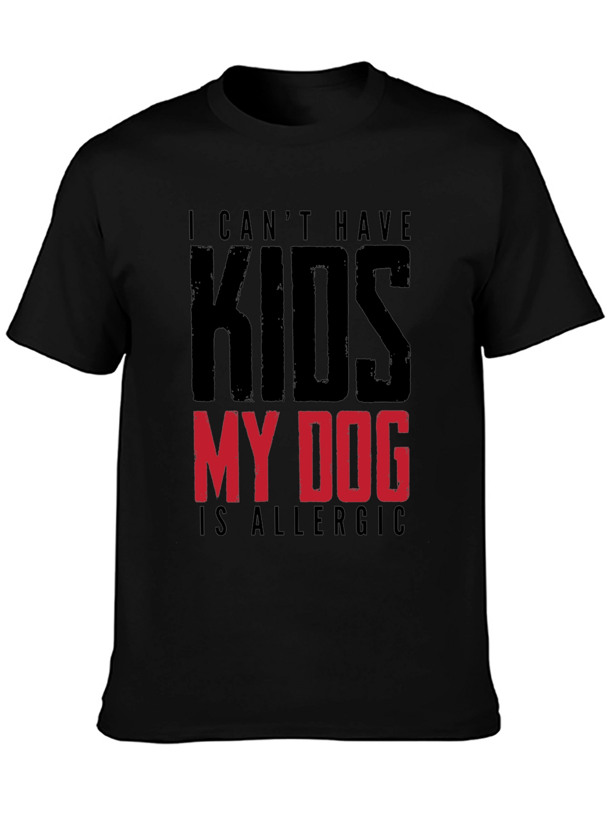 Funny My Dog is Allergic to Kids Graphic Tee