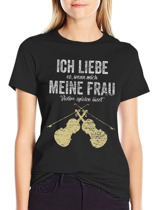 Ich Liebe Wenn Mich Meine Frau T-Shirt