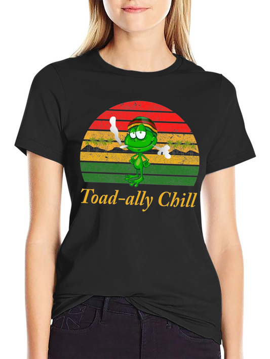 Toad-ally Chill T-Shirt - Funny Graphic Tee