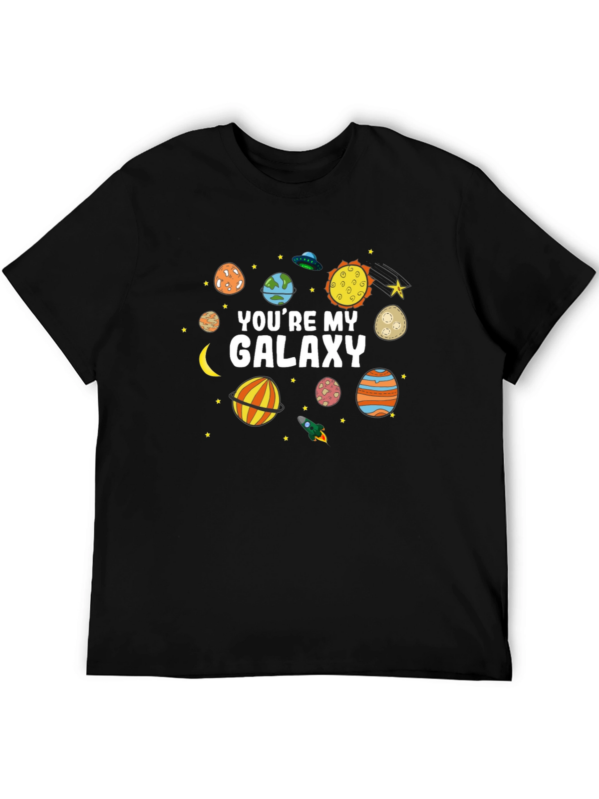 Youre My Galaxy T-Shirt