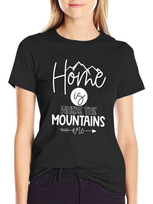 Home Is Where The Mountains Are Graphic T-Shirt