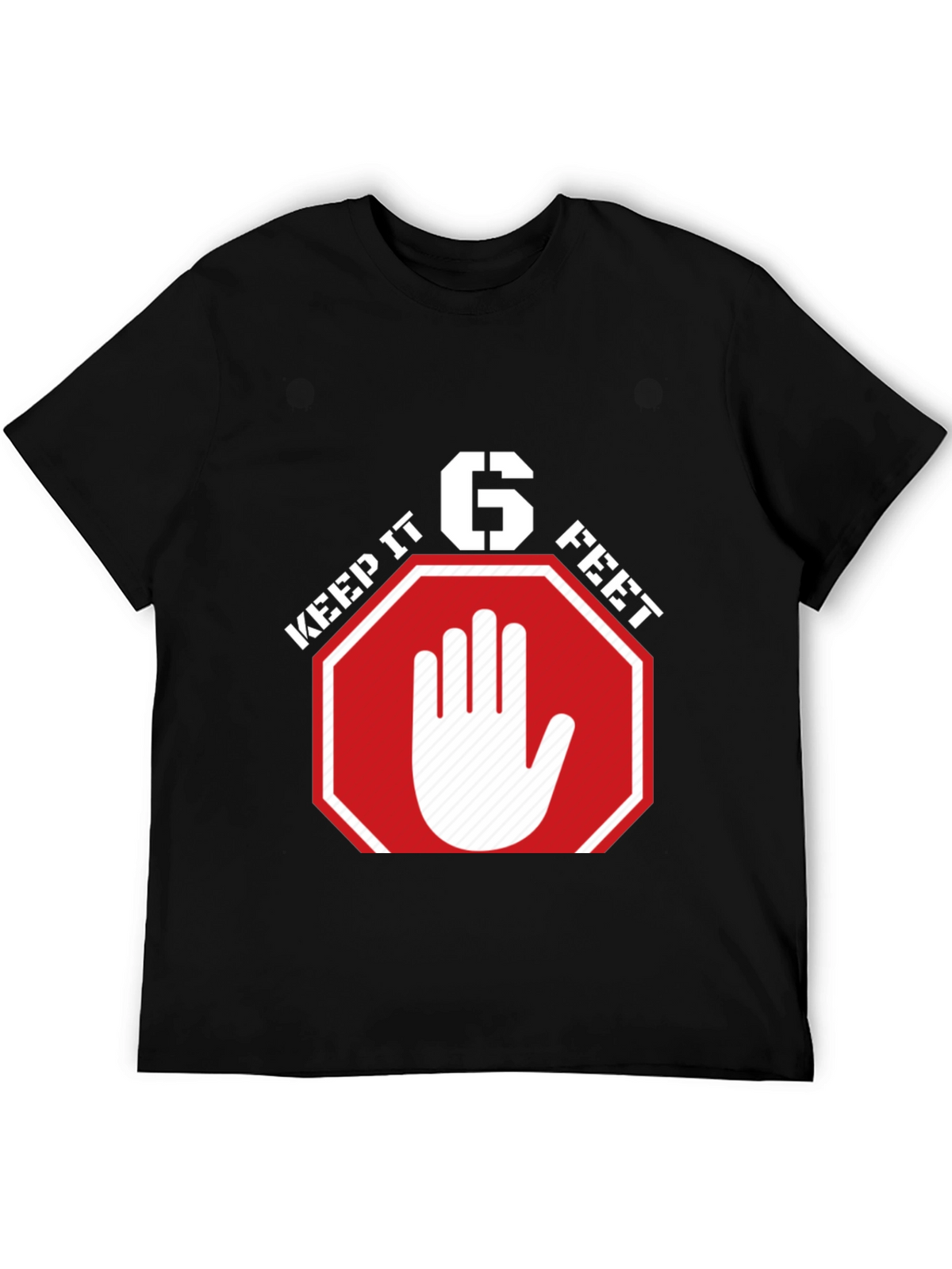 Keep It 6 Feet T-Shirt - Social Distancing Tee