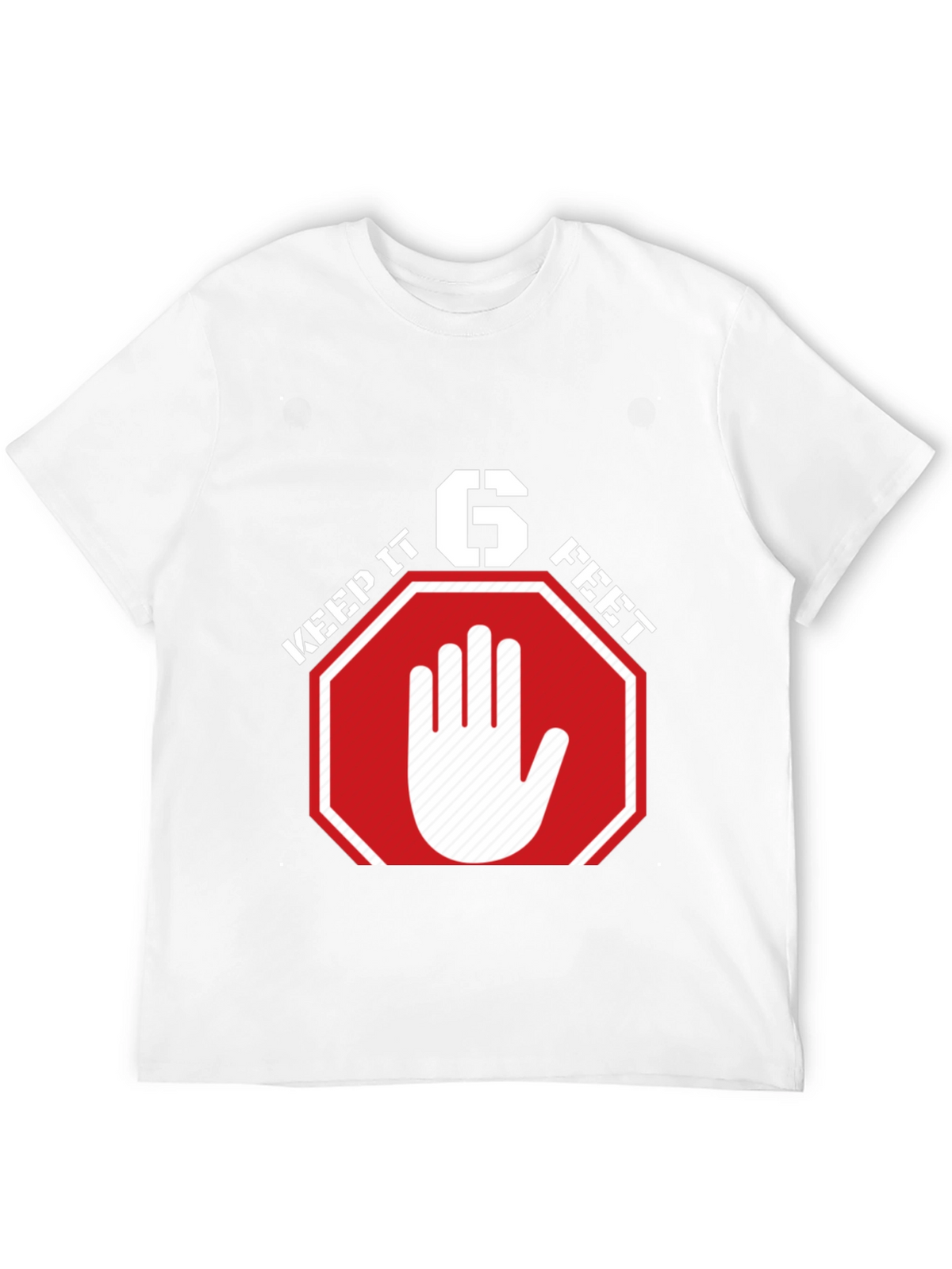 Keep It 6 Feet T-Shirt - Social Distancing Tee