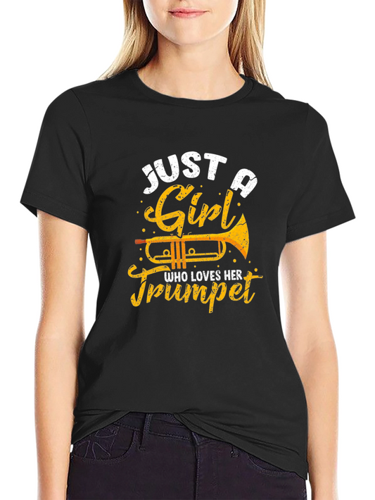 Just A Girl Who Loves Her Trumpet Black T-Shirt