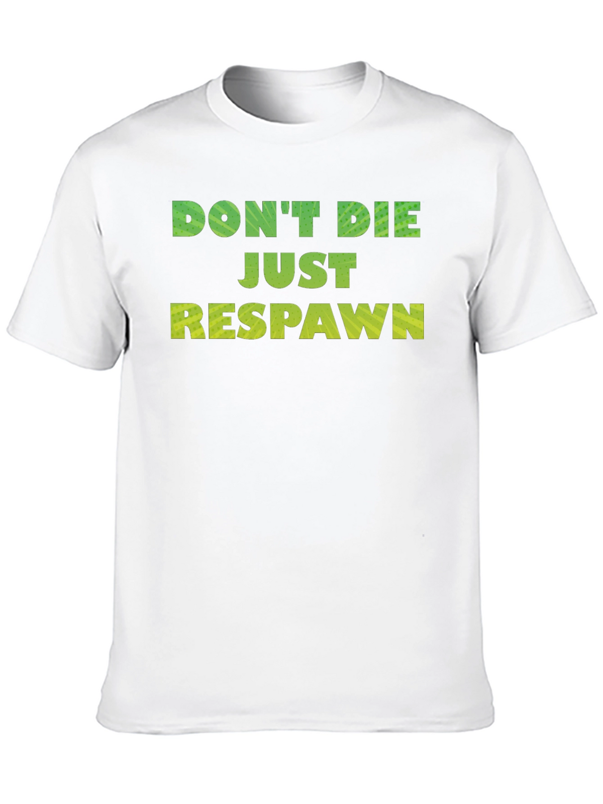 Dont Die Just Respawn Gaming T-Shirt