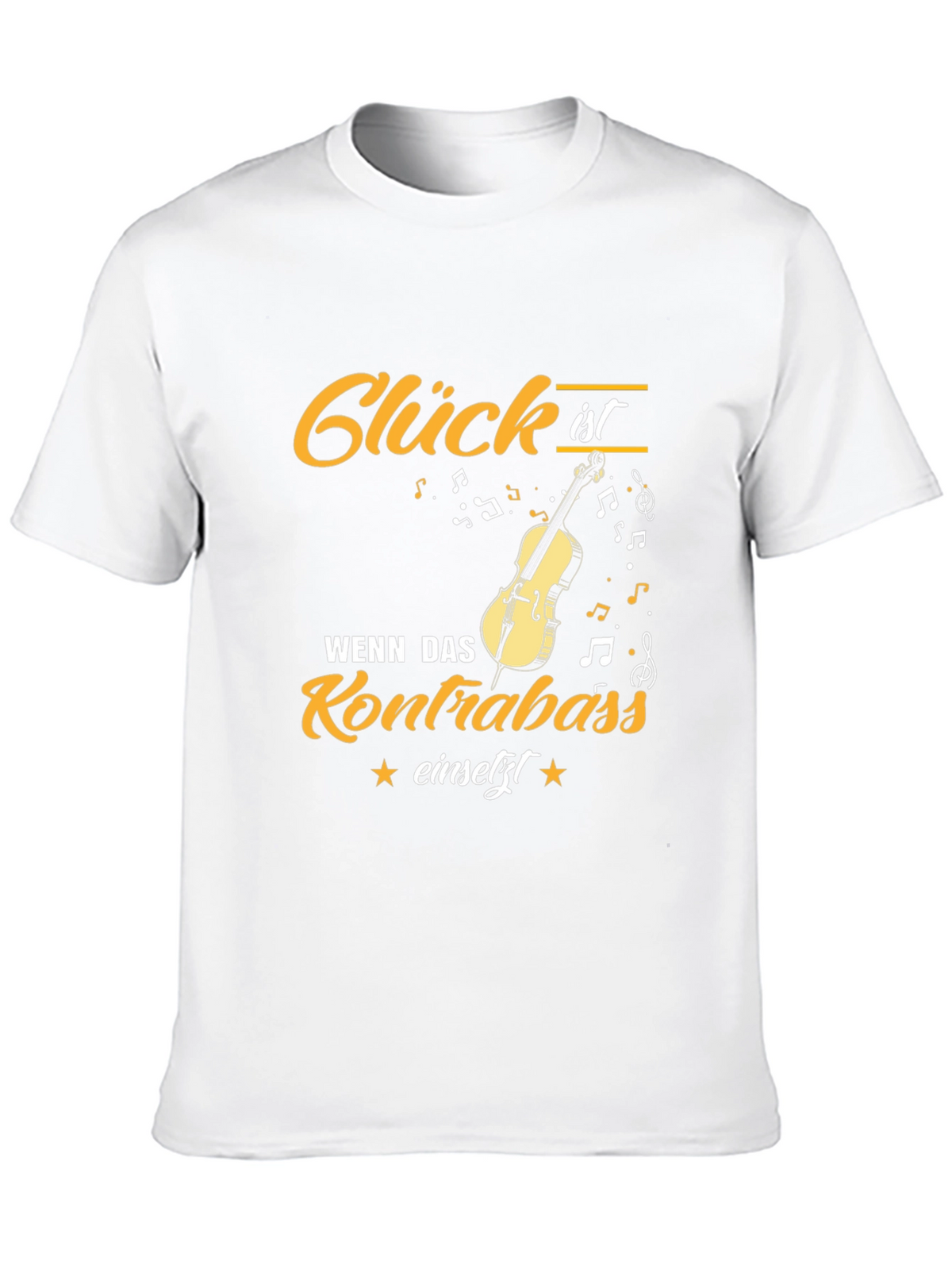 Glück ist Kontrabass T-Shirt: Musician Gift
