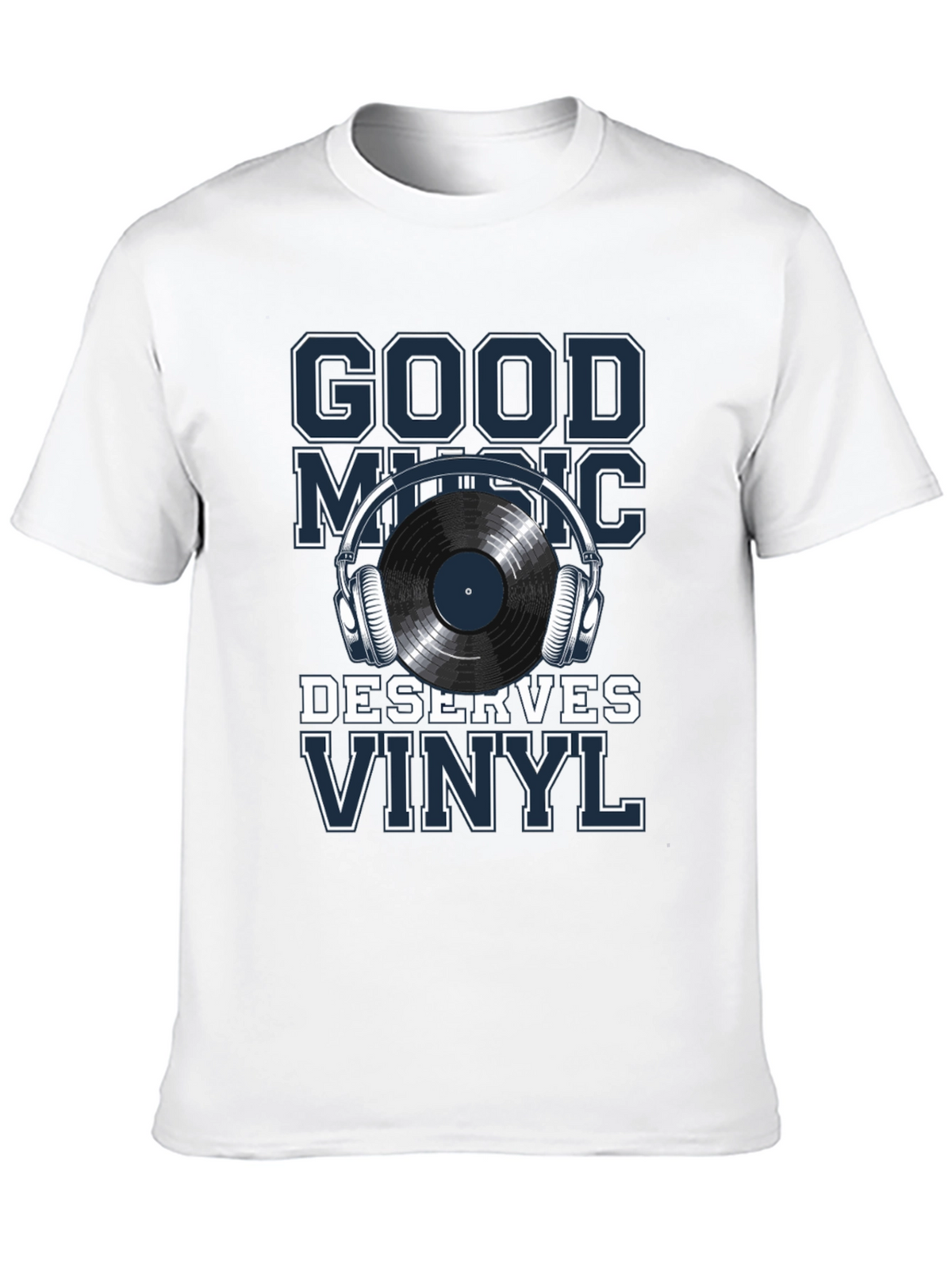 Good Music Deserves Vinyl T-Shirt