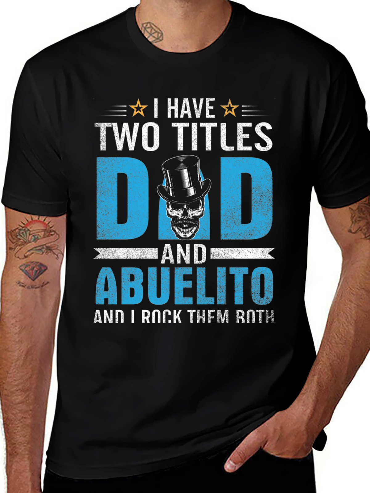 I Have Two Titles Dad and Abuelito T-Shirt