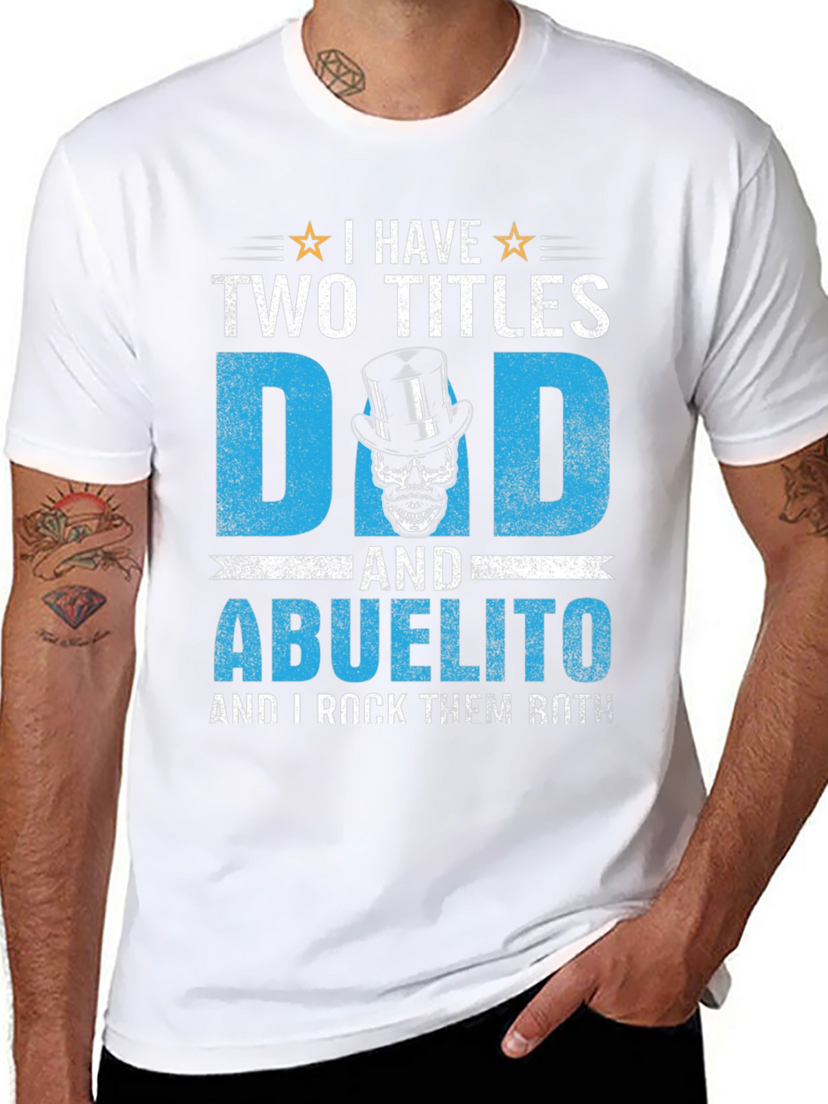 I Have Two Titles Dad and Abuelito T-Shirt