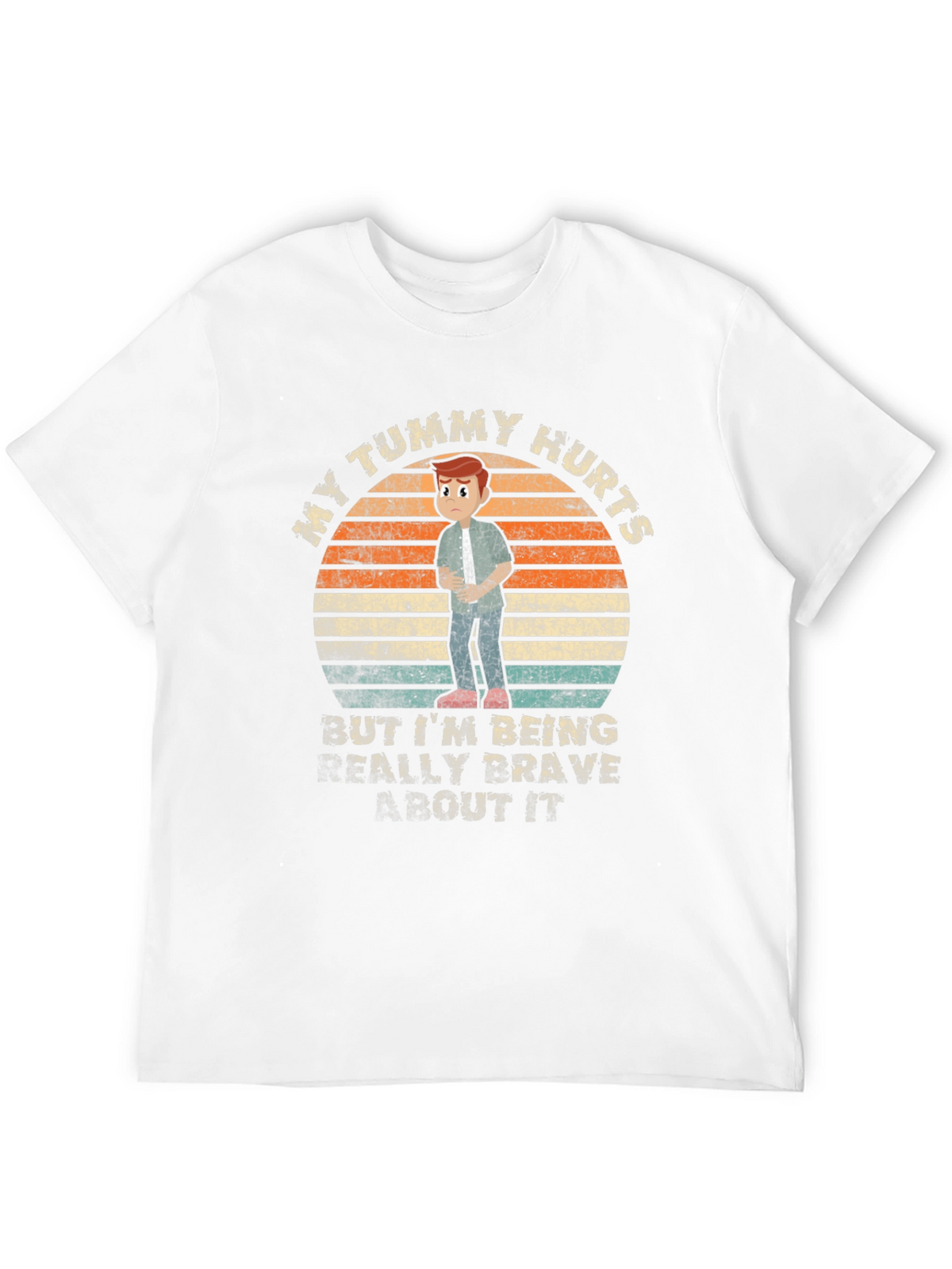 My Tummy Hurts Brave T-Shirt