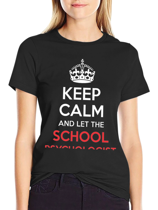 Keep Calm School Psychologist Black Cotton T-Shirt
