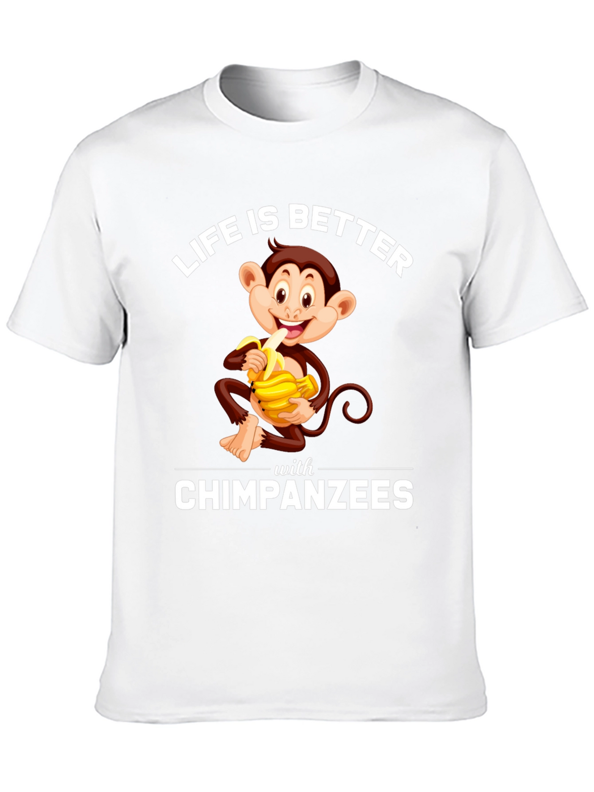 Chimpanzee T-Shirt - Life is Better with Chimpanzees