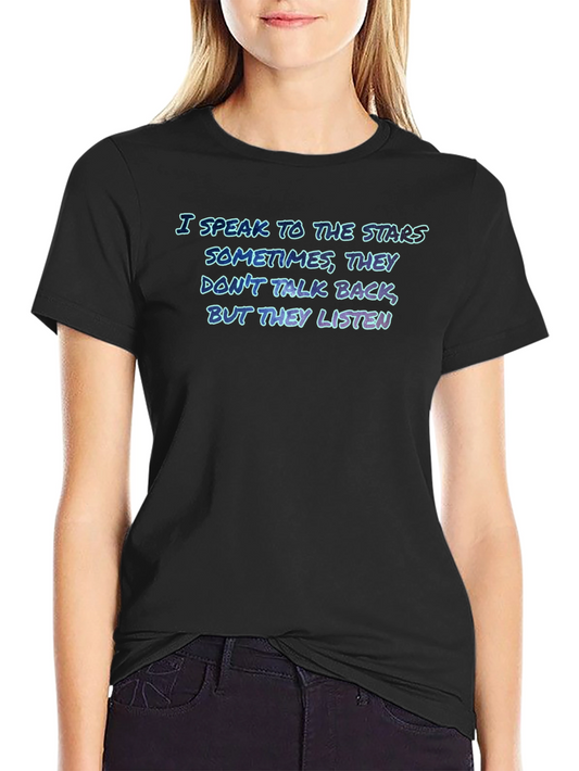 I Speak To The Stars Graphic Tee - Premium Cotton Blend