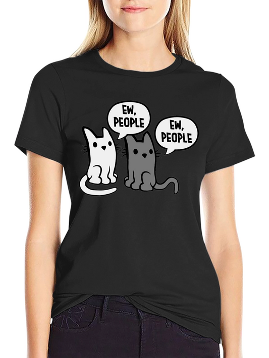 Ew People Funny Cat T-Shirt