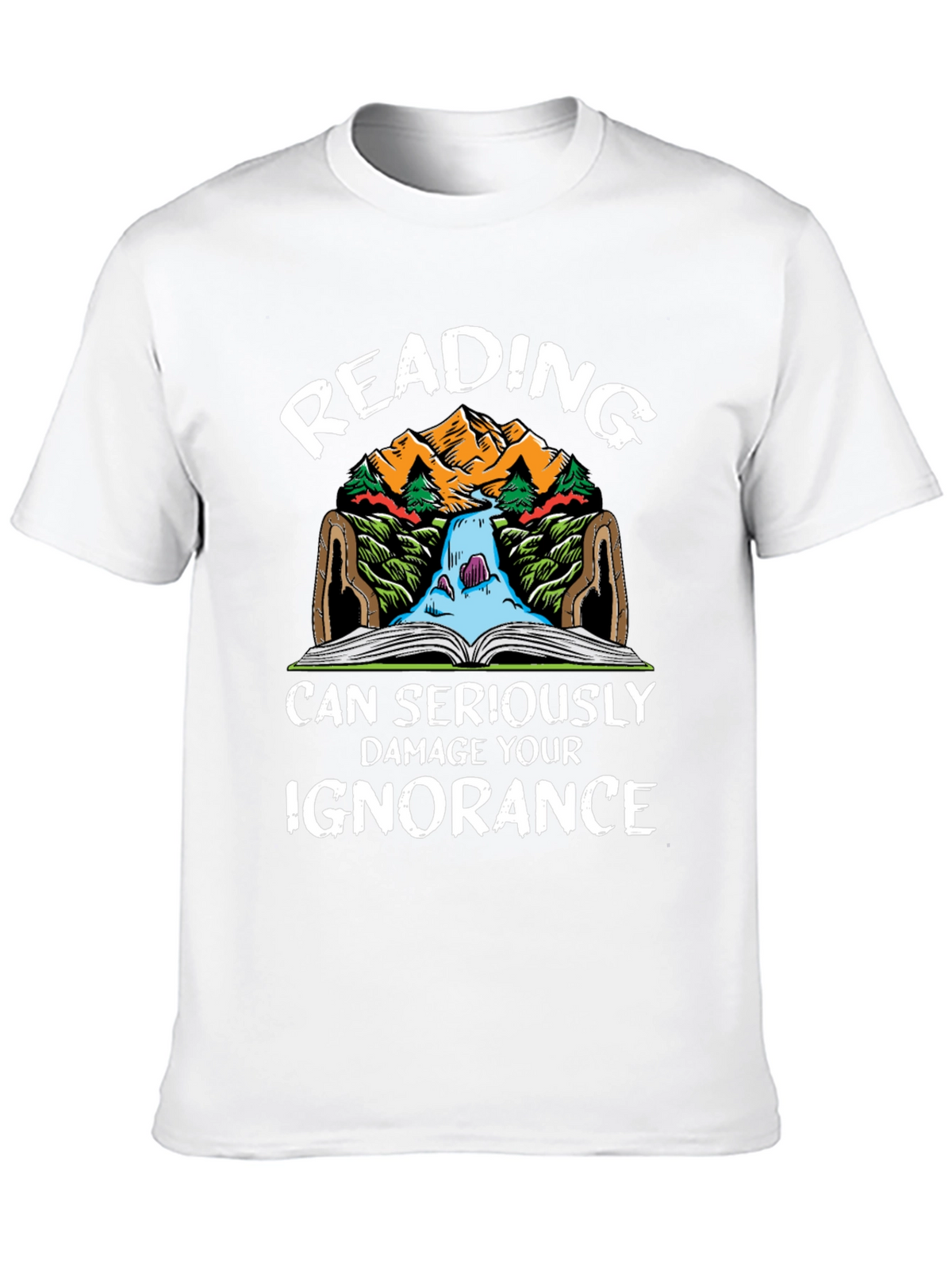 Reading Can Seriously Damage Your Ignorance T-Shirt