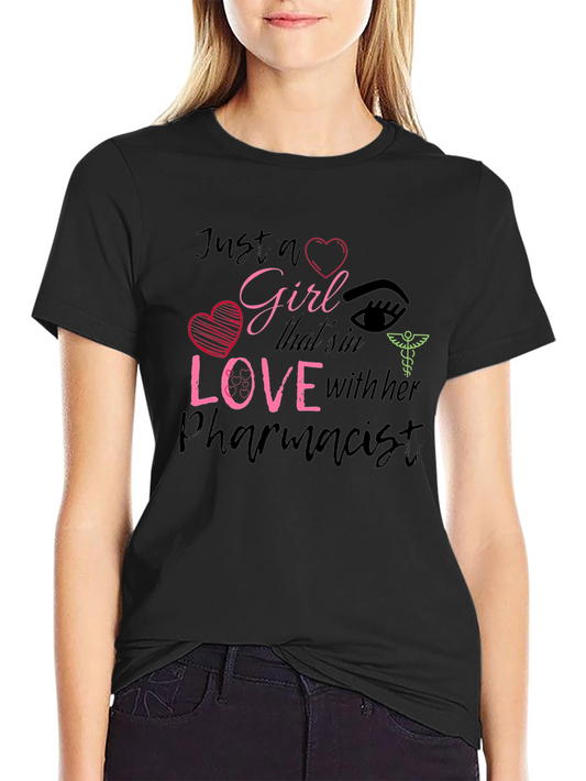 Girl in Love with Her Pharmacist T-Shirt