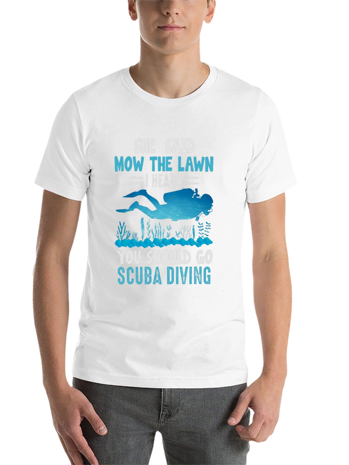 She Said Mow The Lawn Scuba Diving T-Shirt