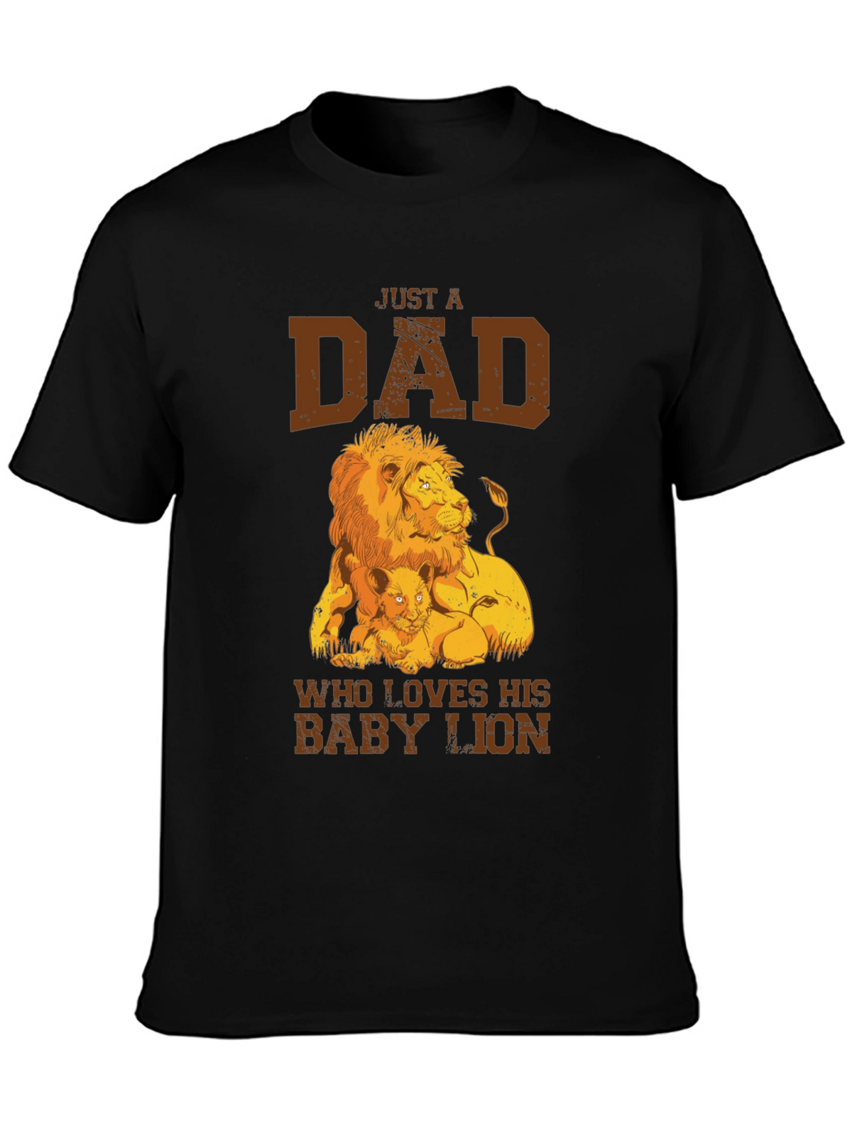 Just a Dad Who Loves His Baby Lion T-Shirt