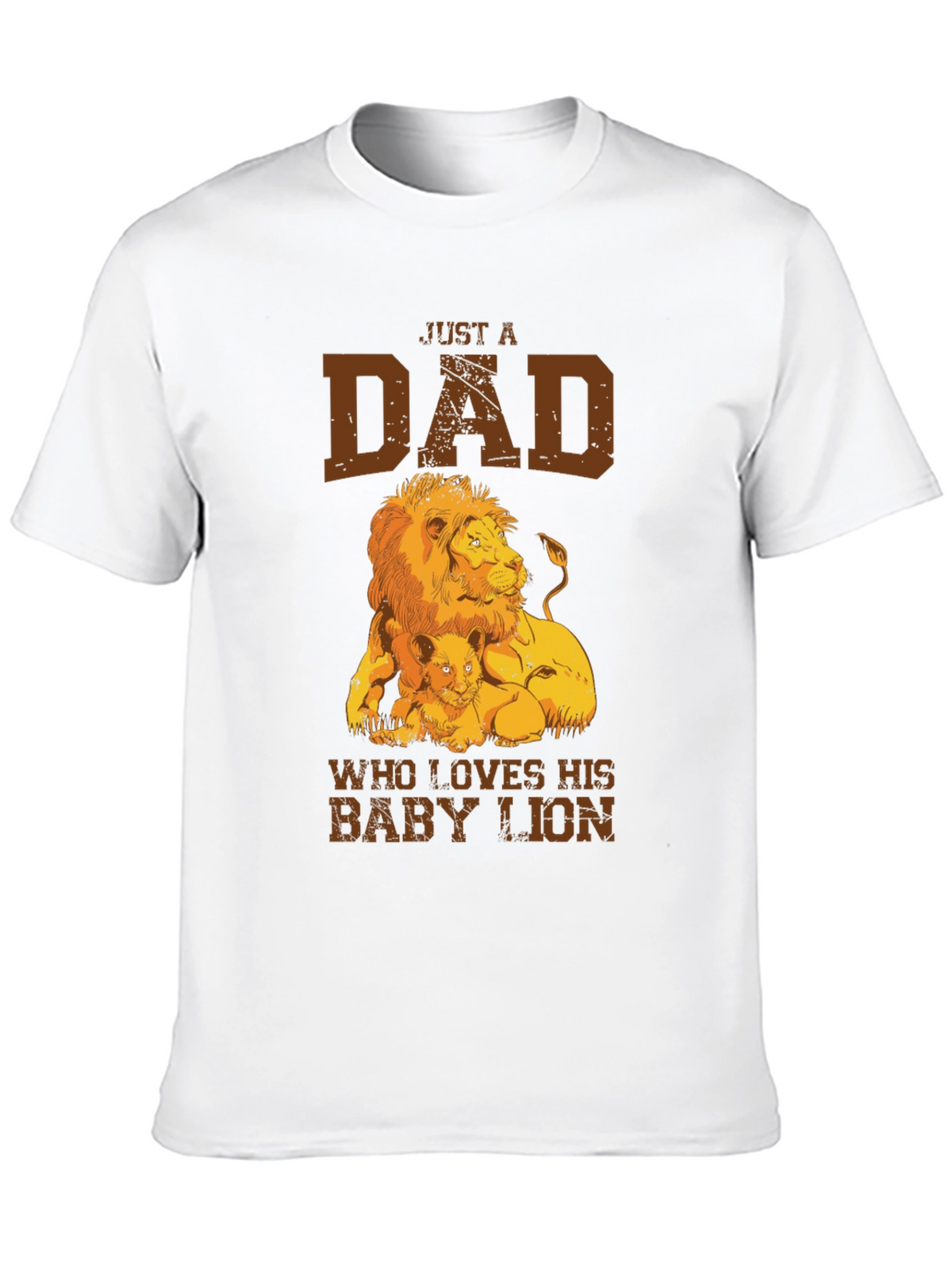 Just a Dad Who Loves His Baby Lion T-Shirt