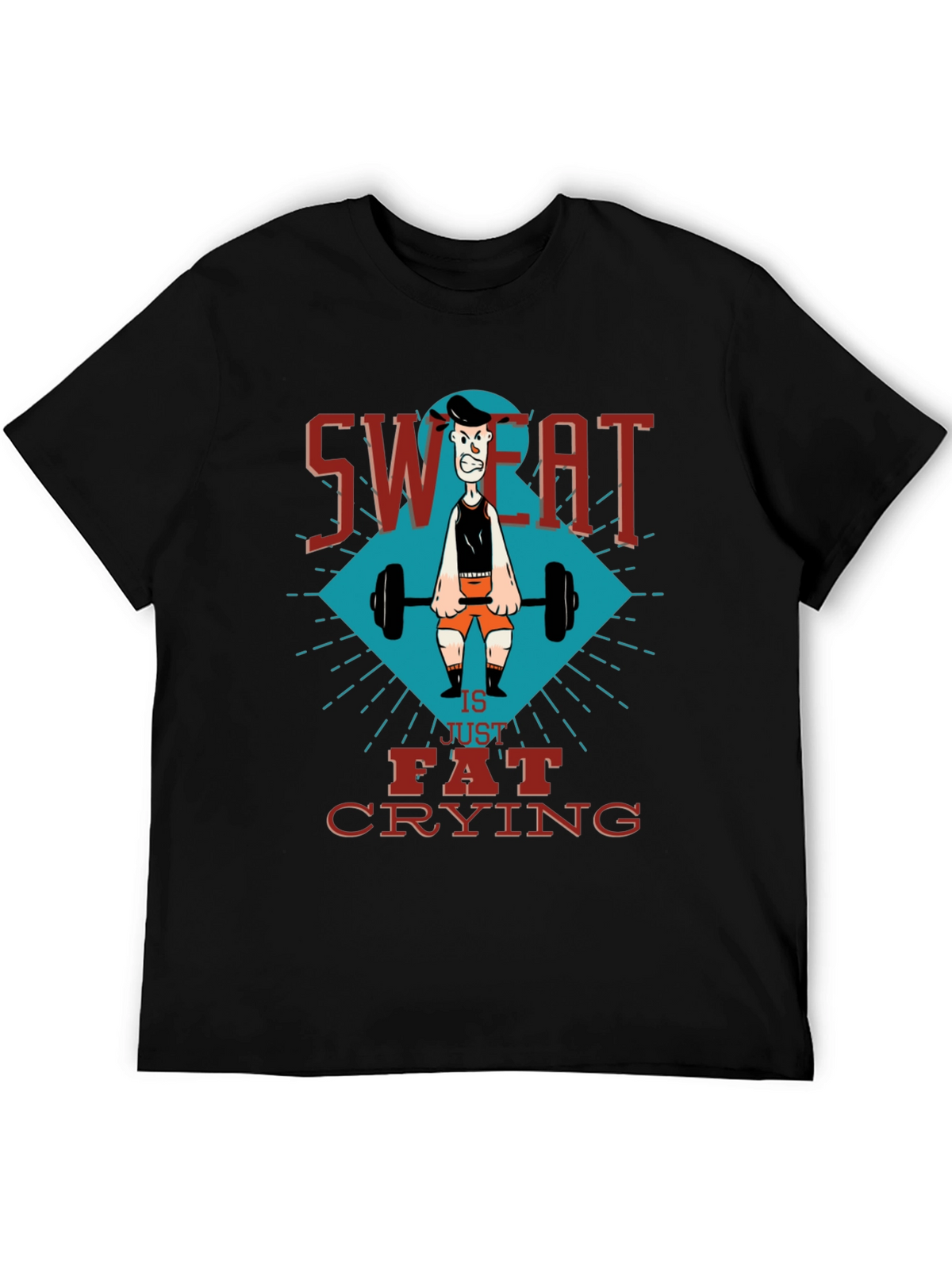 Sweat is Fat Crying Gym T-Shirt