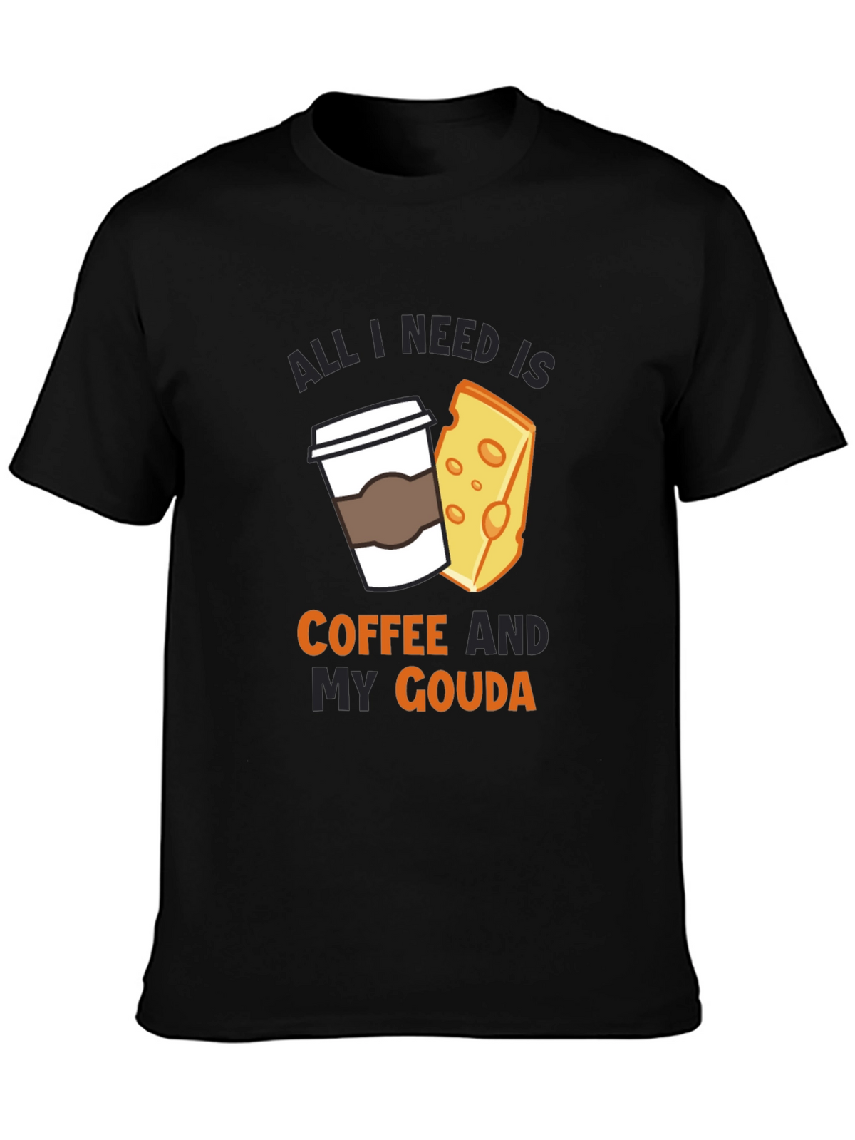 Coffee and Gouda T-Shirt - Funny Cheese Lover Tee