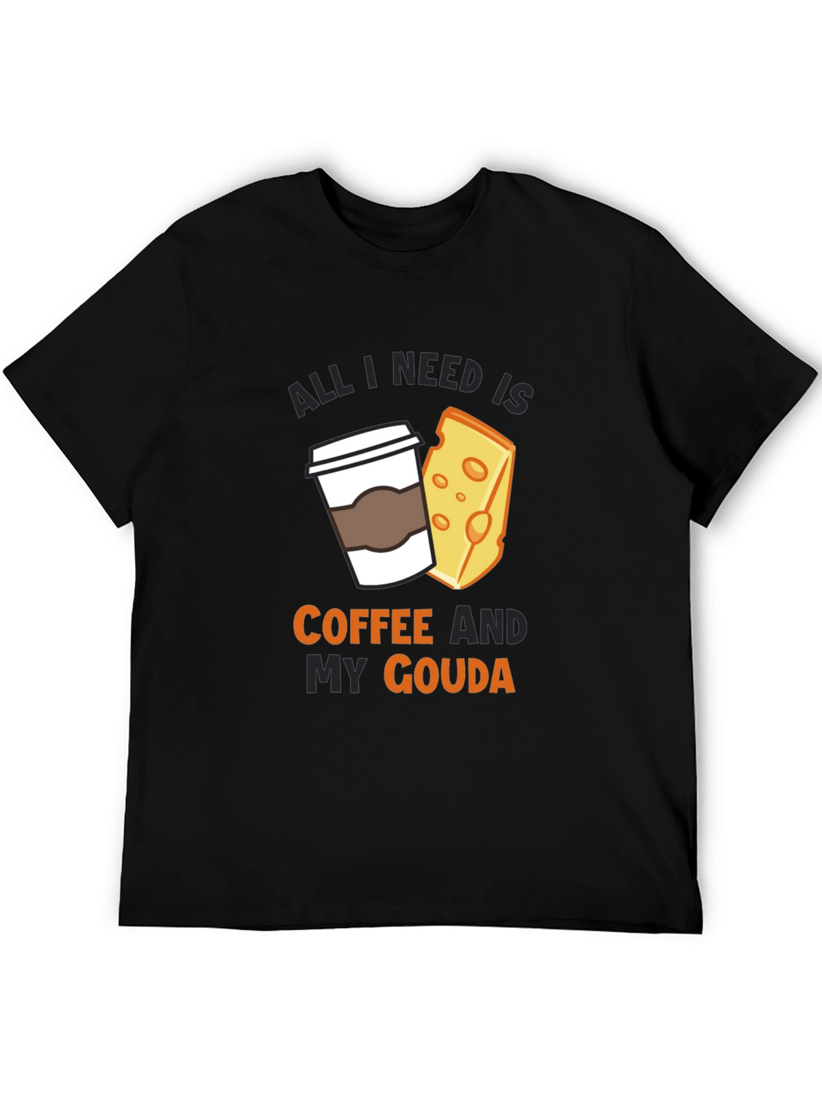 Coffee and Gouda T-Shirt - Funny Cheese Lover Tee