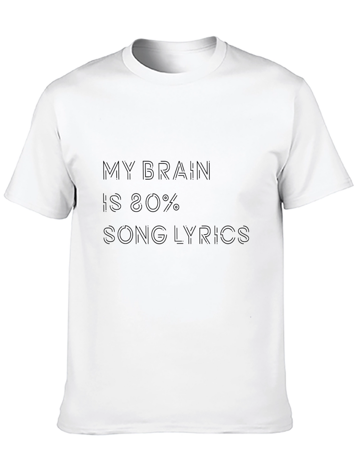 My Brain is 80% Song Lyrics T-Shirt
