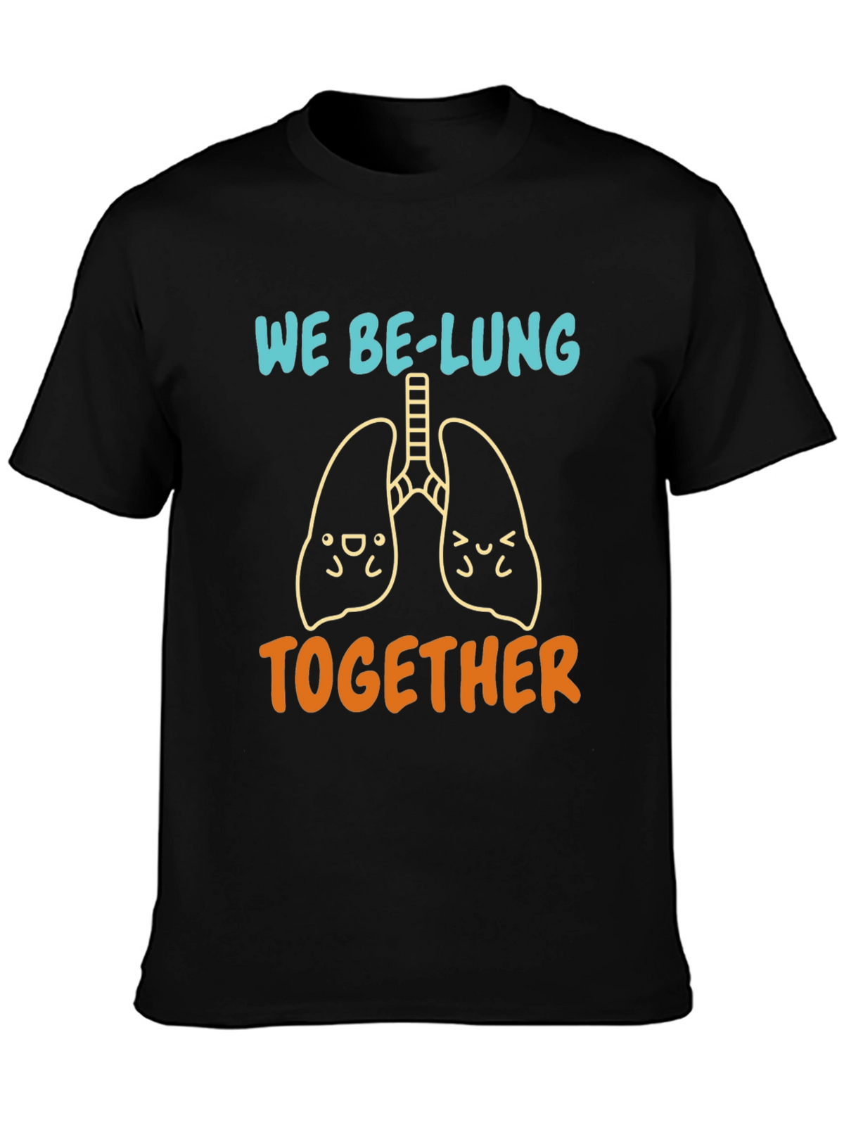 We Be-Lung Together Graphic Tee