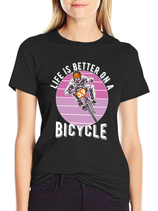 Life is Better on a Bicycle T-Shirt