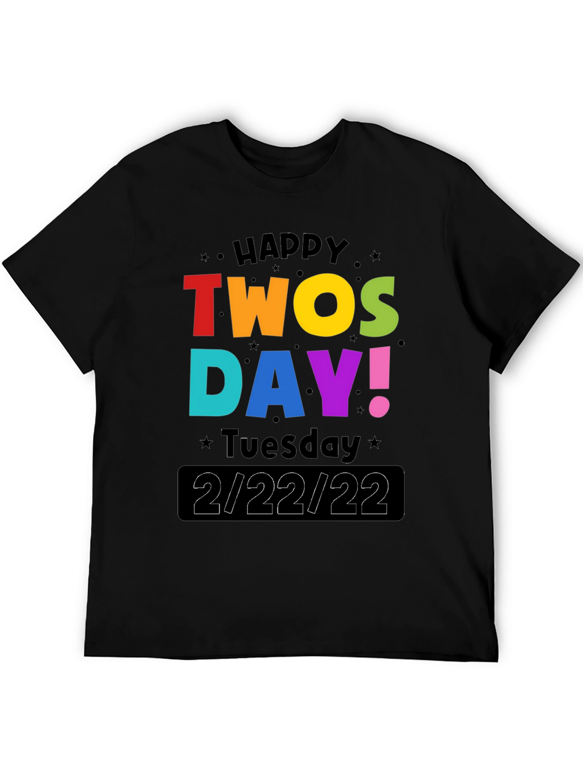 Happy Twosday 2/22/22 T-Shirt
