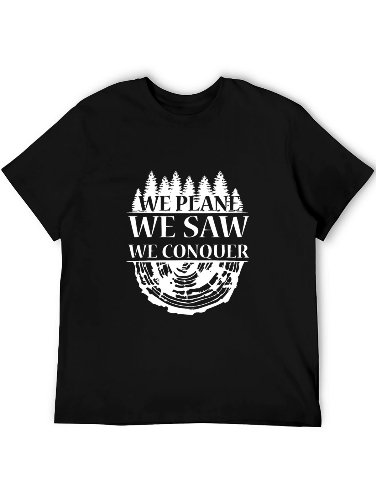 We Plane Saw Conquer Tree T-Shirt