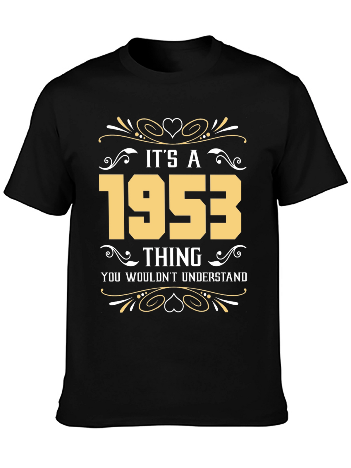 Its a 1953 Thing T-Shirt
