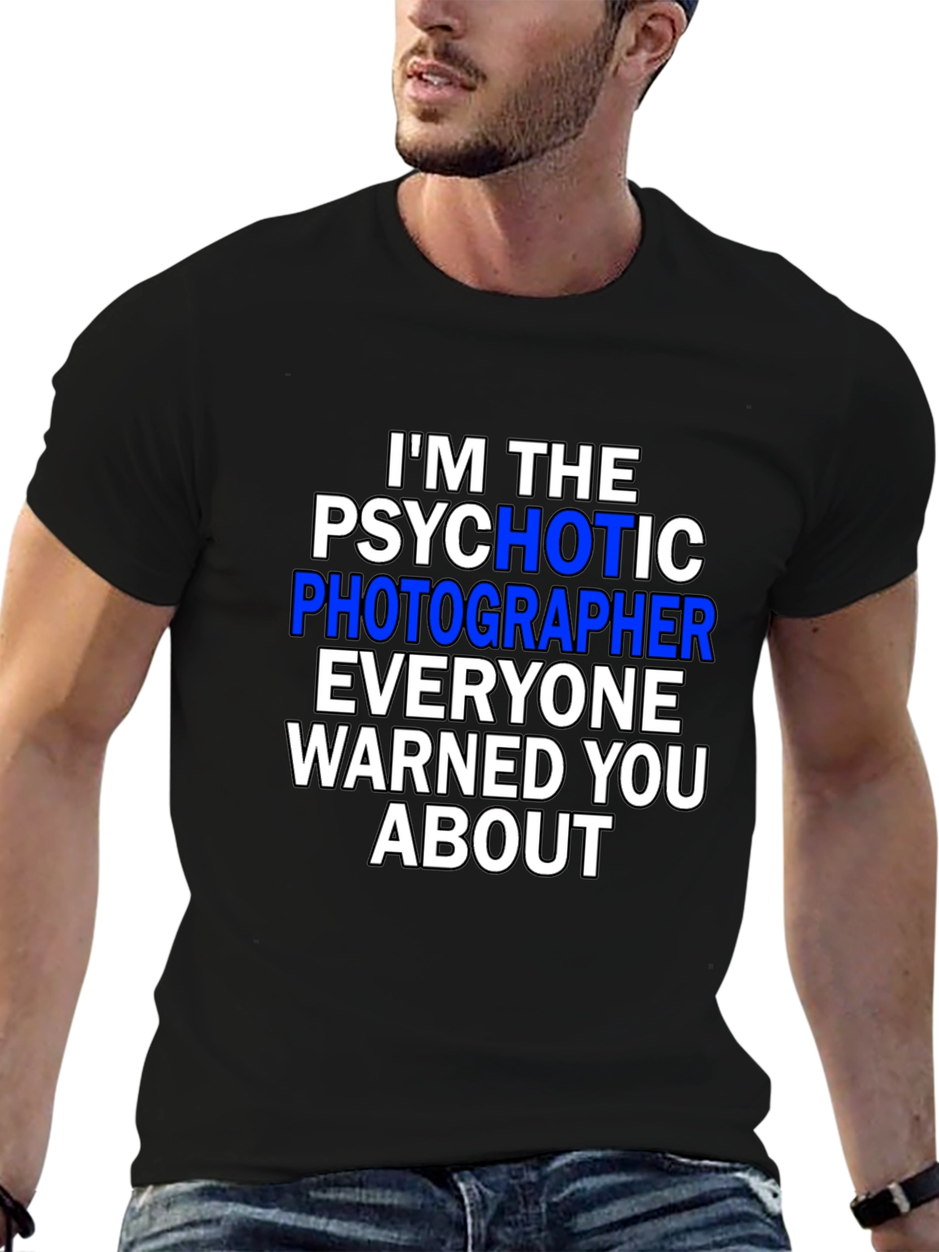 Psychotic Photographer T-Shirt - Funny Photography Tee