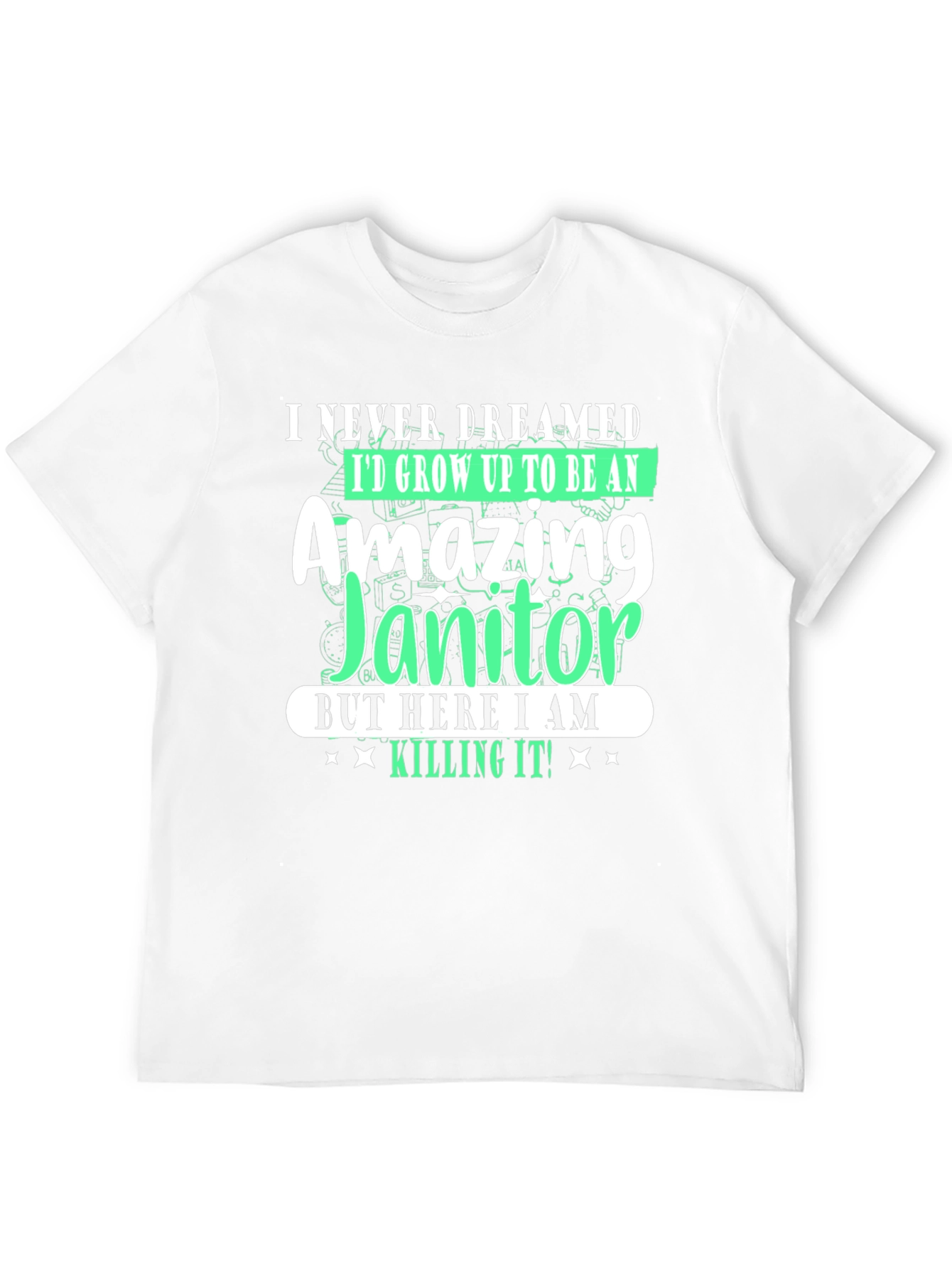 Amazing Janitor T-Shirt - Funny Novelty Tee