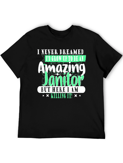 Amazing Janitor T-Shirt - Funny Novelty Tee
