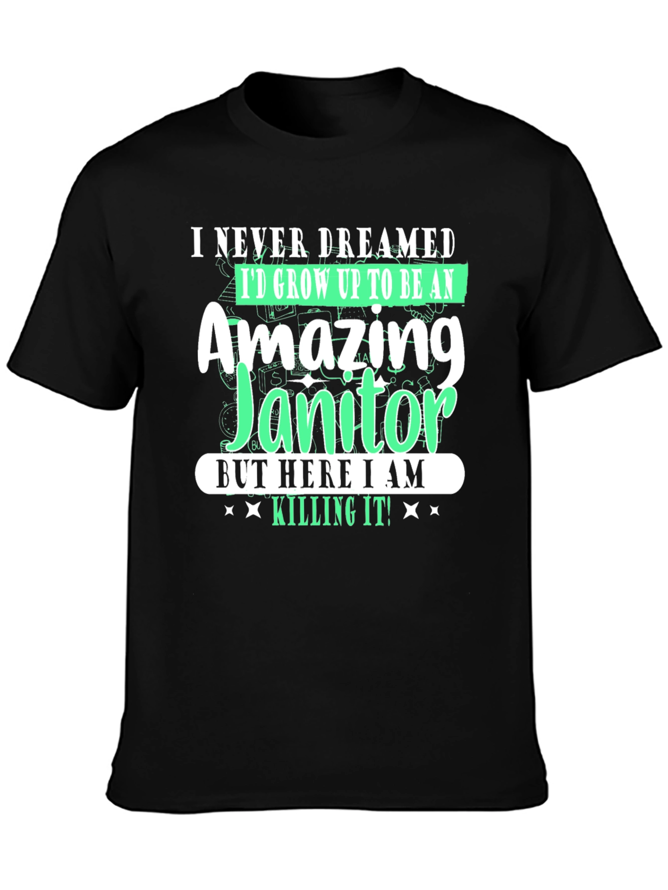Amazing Janitor T-Shirt - Funny Novelty Tee