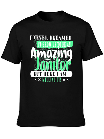 Amazing Janitor T-Shirt - Funny Novelty Tee