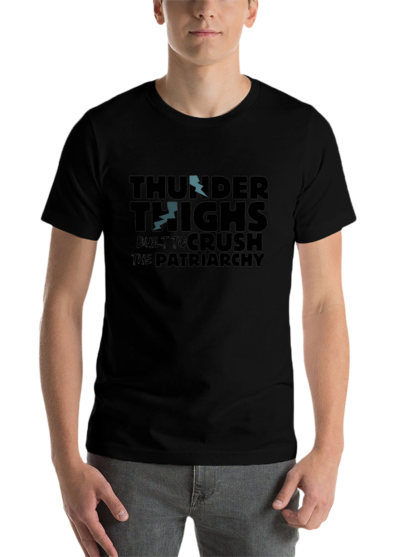 Thunder Thighs T-Shirt - Built to Crush the Patriarchy Tee