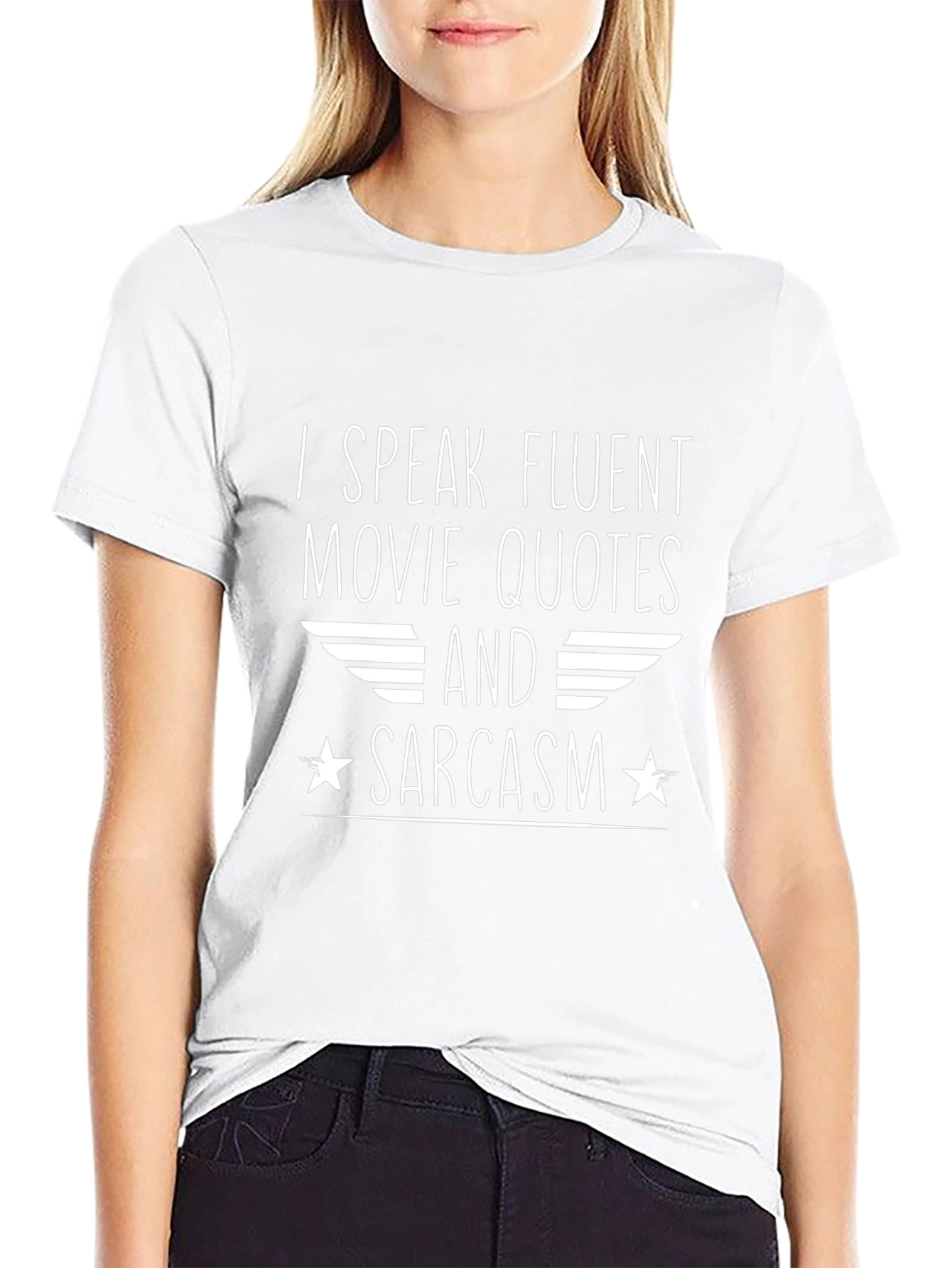 Fluent Movie Quotes & Sarcasm Graphic Tee