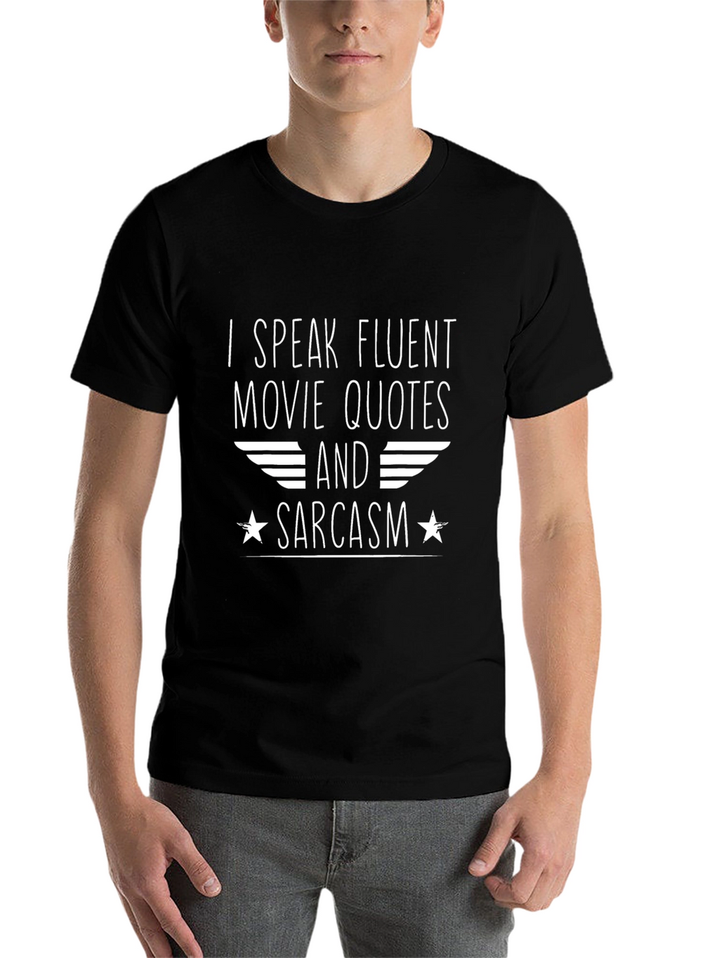 Fluent Movie Quotes & Sarcasm Graphic Tee