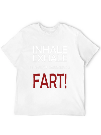 Inhale Exhale Funny T-Shirt - Emergency Fart!