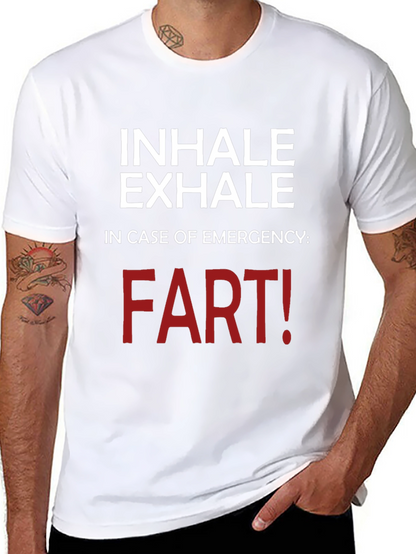 Inhale Exhale Funny T-Shirt - Emergency Fart!