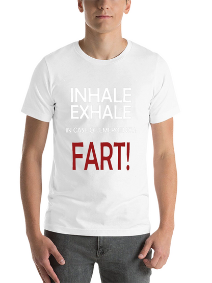 Inhale Exhale Funny T-Shirt - Emergency Fart!