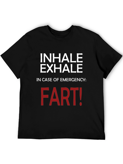 Inhale Exhale Funny T-Shirt - Emergency Fart!