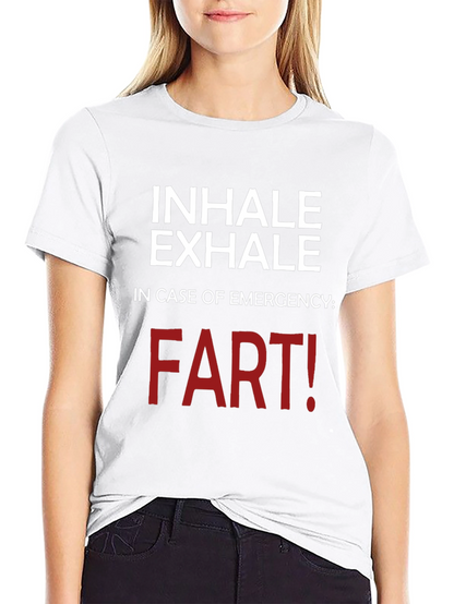 Inhale Exhale Funny T-Shirt - Emergency Fart!